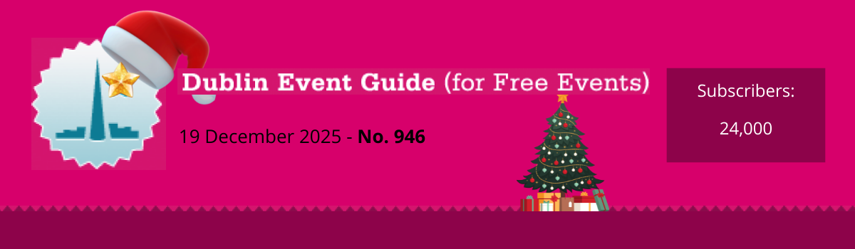 Dublin Event Guide (for Free Events)